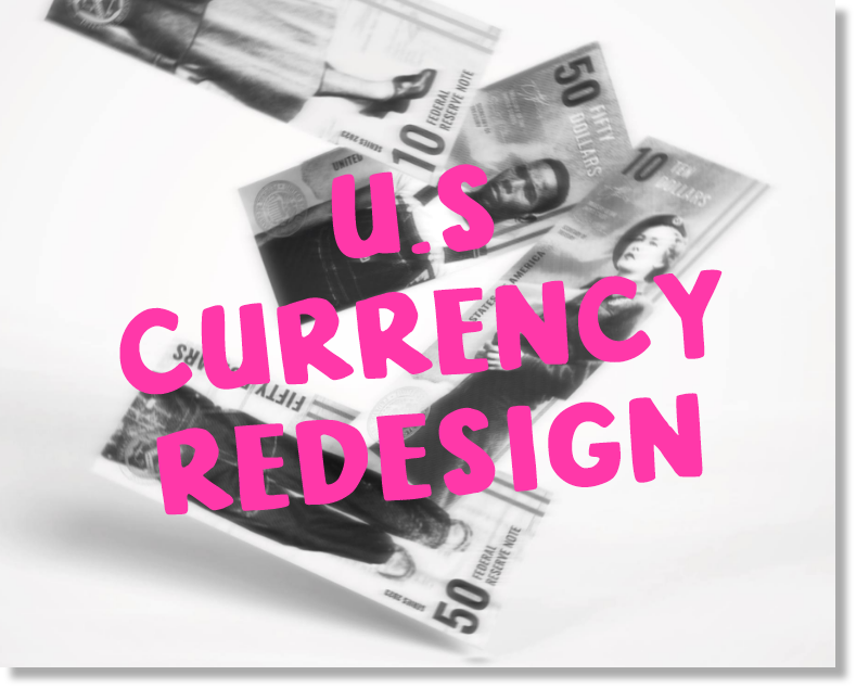 U.S Currency Redesign